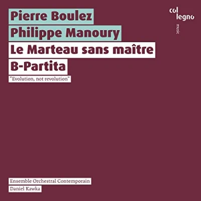 Afbeelding van Ensemble Orchestral Contemporain Le Marteau Sans Maître B Partita (CD)