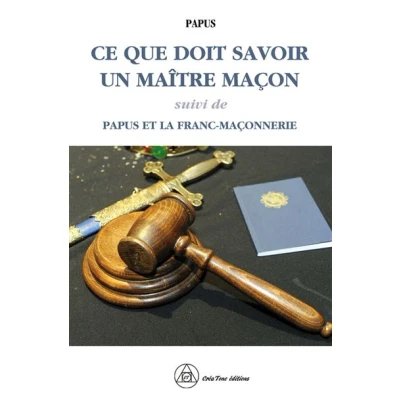 Image de Ce que doit savoir un Maître Maçon Papus et la Franc maçonnerie