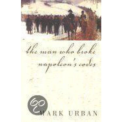 Afbeelding van The Man Who Broke Napoleon&#039;s Codes