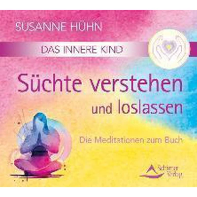 Afbeelding van Das Innere Kind Süchte verstehen und loslassen