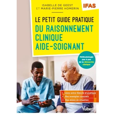 Afbeelding van LE PETIT GUIDE DU RAISONNEMENT CLINIQUE AIDE SOIGNANT IFAS