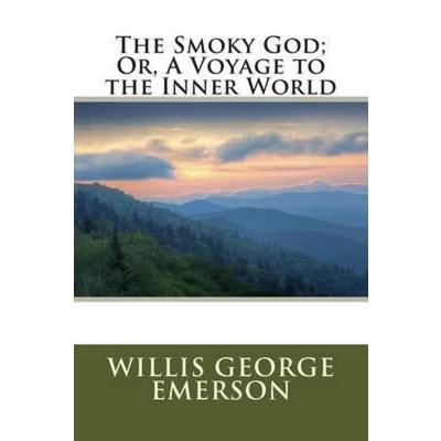 Afbeelding van the Smoky God or a Voyage to Inner World