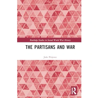 Afbeelding van Routledge Studies in Second World War History The Partisans and