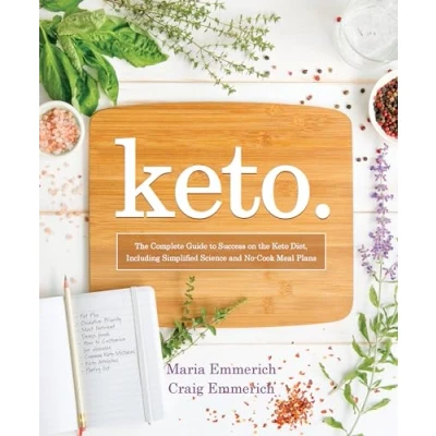 Afbeelding van Keto: the Complete Guide to Success on Ketogenic Diet, Including Simplified Science and No Cook Meal Plans