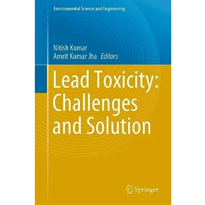 Afbeelding van Environmental Science and Engineering Lead Toxicity: Challenges Solution