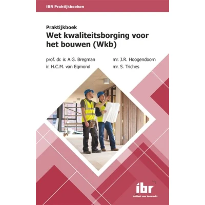 Image de Praktijkboek Wet ­kwaliteitsborging voor het bouwen (Wkb)