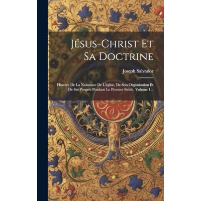 Afbeelding van Jesus Christ Et Sa Doctrine