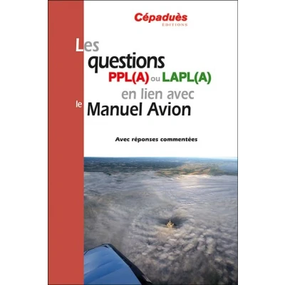 Image de Les questions PPL(A) ou LAPL(A) en lien avec le Manuel du pilote Avion conforme AESA QCM