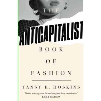 Afbeelding van The Anti Capitalist Book of Fashion