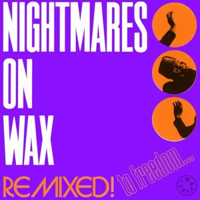 Afbeelding van Nightmares On Wax Remixed! To Freedom (Single)