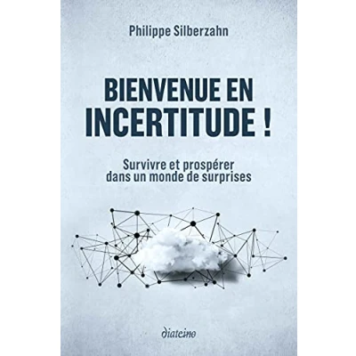 Afbeelding van Bienvenue en incertitude ! Survivre et prospérer dans un monde de surprises