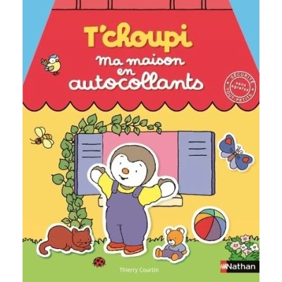 Image de T&#039;choupi Ma maison en autocollants