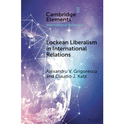 Afbeelding van Elements in International Relations Lockean Liberalism
