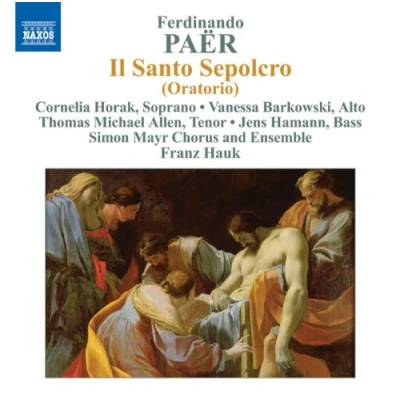 Afbeelding van Cornelia Horak, Simon Mayr Chorus And Ensemble, Franz Hauk Paër: Il Santo Sepolcro (CD)