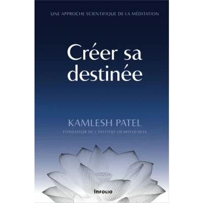 Image de Créer sa destinée Une approche scientifique de la méditation