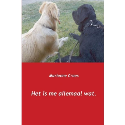 Afbeelding van Het is me allemaal wat