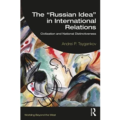 Afbeelding van Worlding Beyond The West “Russian Idea in International Relations
