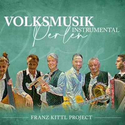 Afbeelding van Franz Kittl Project Volksmusik Perlen Instrumental CD