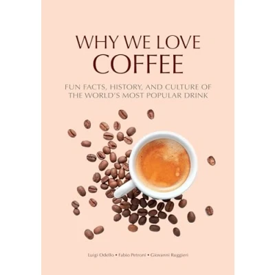 Afbeelding van Why We Love Coffee