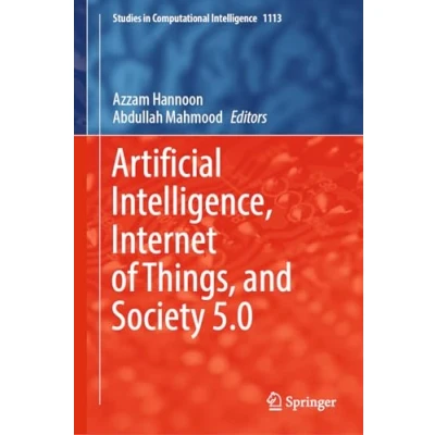 Afbeelding van Studies in Computational Intelligence Artificial Intelligence, Internet of Things, and Society 5.0