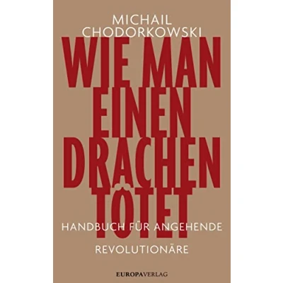 Afbeelding van Chodorkowski, M: Wie man einen Drachen tötet