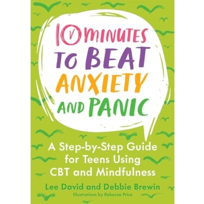 Afbeelding van 10 Minutes to Better Mental Health Beat Anxiety and Panic