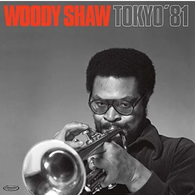 Afbeelding van Woody Shaw Quintet Tokyo &#039;81