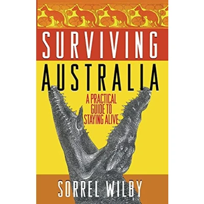 Afbeelding van Surviving Australia A Practical Guide To