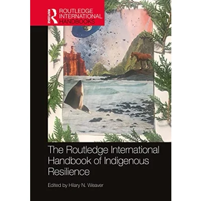 Afbeelding van Routledge International Handbooks The Handbook of Indigenous Resilience
