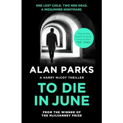 Afbeelding van A Harry McCoy Thriller To Die In June