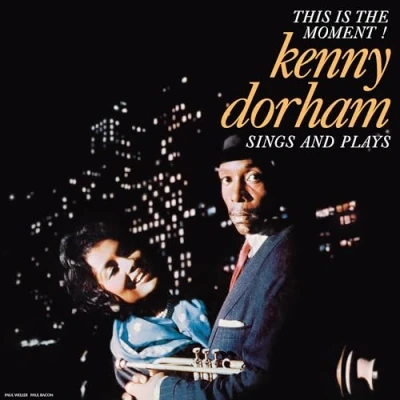 Afbeelding van Kenny Dorham This Is The Moment!: Sings And Plays (LP)