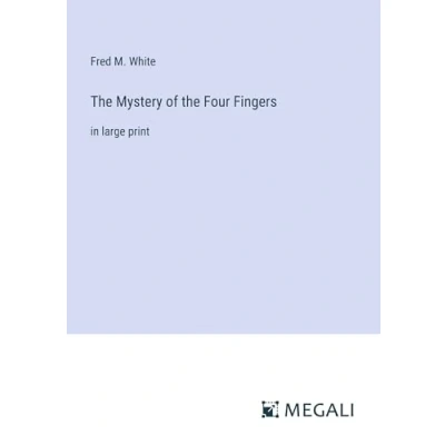 Afbeelding van the Mystery of Four Fingers