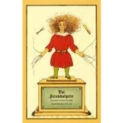 Afbeelding van Der Struwwelpeter oder lustige Geschichten und drollige Bilder