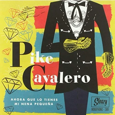 Afbeelding van Pike Cavalero Latin Rockabilly (7&quot; Vinyl Single)