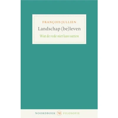 Afbeelding van Noordboek Filosofie Landschap (be)leven
