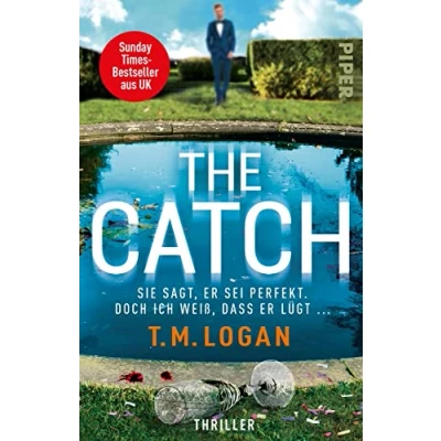 Afbeelding van The Catch Sie sagt, er sei perfekt. Doch ich weiß, dass lügt ...