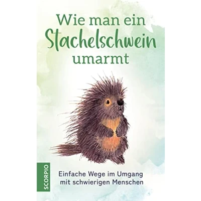 Afbeelding van Wie man ein Stachelschwein umarmt