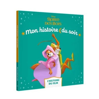 Image de ROBIN DES BOIS Mon Histoire du soir L&#039;histoire film Disney