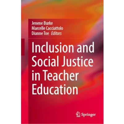 Afbeelding van Inclusion and Social Justice in Teacher Education