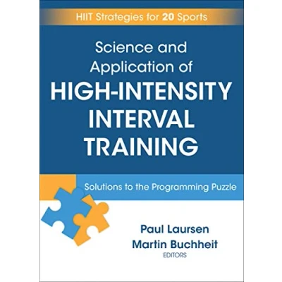Afbeelding van Science and Application of High Intensity Interval Training Solutions to the Programming Puzzle