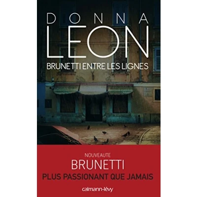 Afbeelding van Calmann Lévy BRUNETTI ENTRE LES LIGNES: UNE ENQUETE DU COMMISSAIRE BRUNETTI, Frans, Paperback, 300 pagina&#039;s