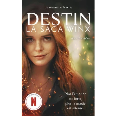 Image de Destin : la Saga Winx Le roman officiel de série Netflix