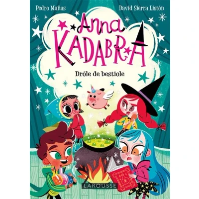 Image de Anna Kadabra Drôle de bestiole