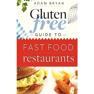 Afbeelding van The Gluten Free Guide to Fast Food Restaurants