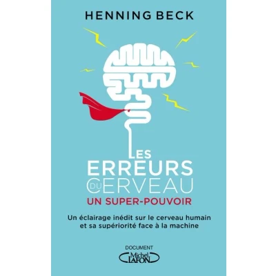 Image de Les erreurs du cerveau : un super pouvoir