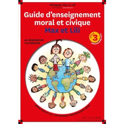 Image de Guide d&#039;enseignement moral et civique Max Lili Cycle 3