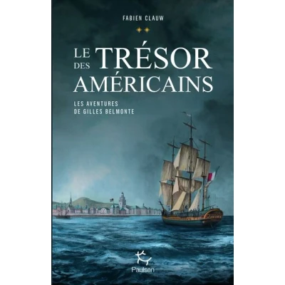 Image de Les aventures de Gilles Belmonte tome 2 Le trésor des américains