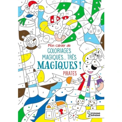 Image de Mon cahier de coloriages magiques... très magiques ! PIRATES