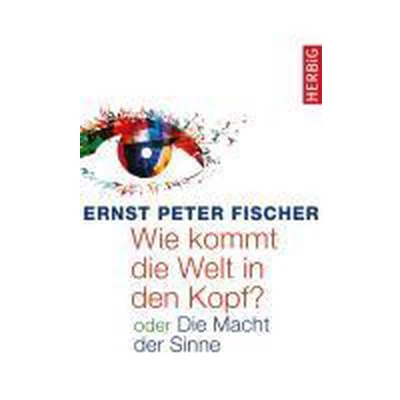 Afbeelding van Wie kommt die Welt in den Kopf?
