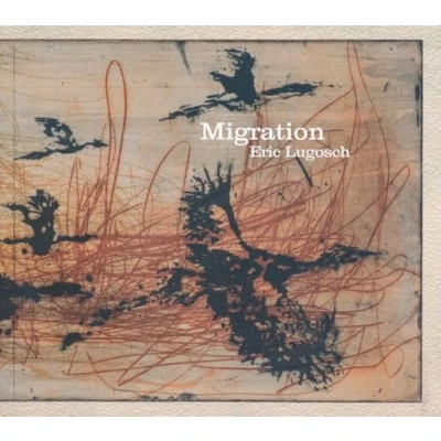 Afbeelding van Eric Lugosch Migration (CD)